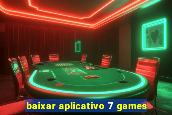 baixar aplicativo 7 games